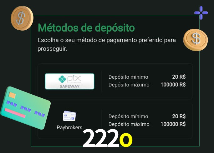 O cassino 222o oferece uma grande variedade de métodos de pagamento
